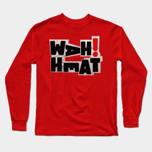 WAH! HEAT --- Pete Wylie Long Sleeve T-Shirt